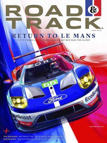 ROAD & TRACK Ford GT 24 Hours of Le Mans